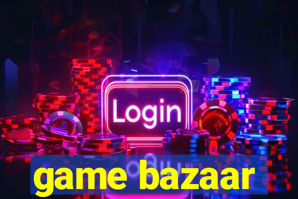 game bazaar